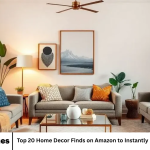 Top 20 Home Decor Finds on Amazon to Instantly Upgrade Your Space