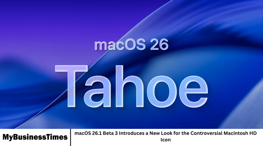 macOS 26.1 Beta 3 Introduces a New Look for the Controversial Macintosh HD Icon