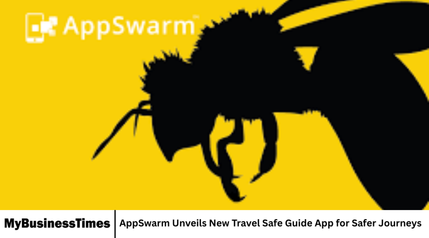AppSwarm Unveils New Travel Safe Guide App for Safer Journeys
